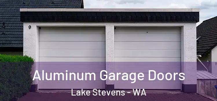  Aluminum Garage Doors Lake Stevens - WA