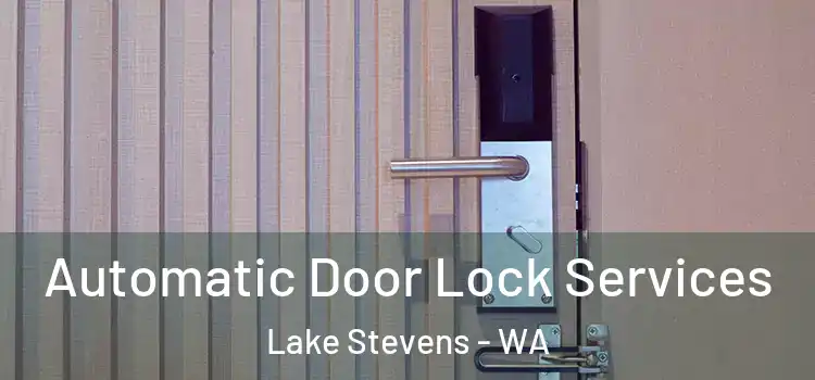 Automatic Door Lock Services Lake Stevens - WA