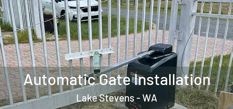 Automatic Gate Installation Lake Stevens - WA