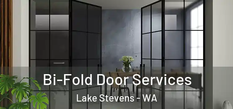 Bi-Fold Door Services Lake Stevens - WA