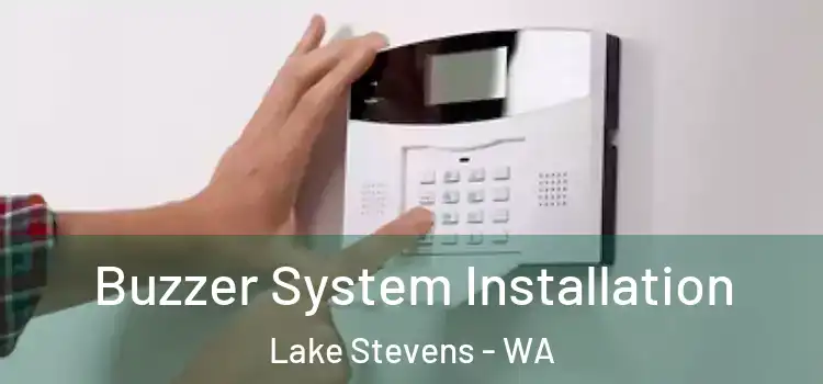 Buzzer System Installation Lake Stevens - WA