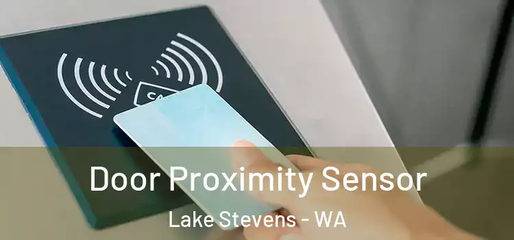Door Proximity Sensor Lake Stevens - WA