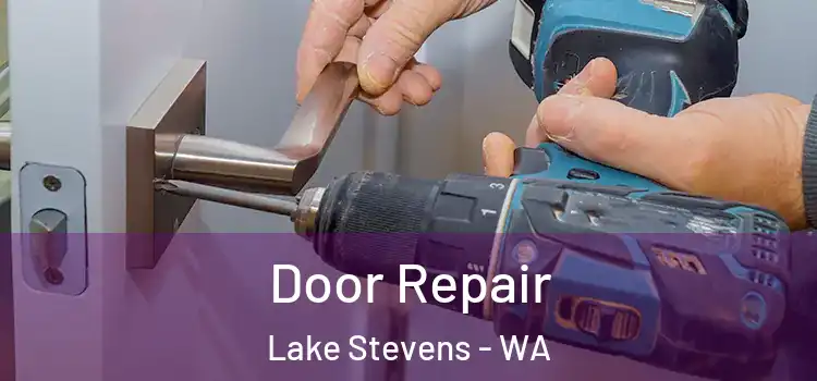 Door Repair Lake Stevens - WA