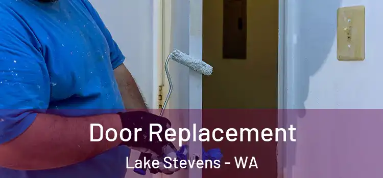 Door Replacement Lake Stevens - WA