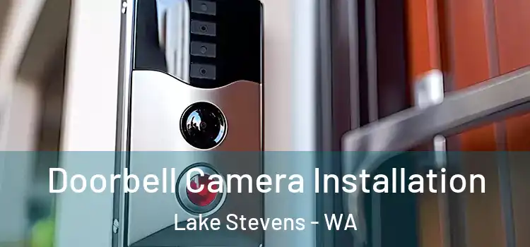  Doorbell Camera Installation Lake Stevens - WA