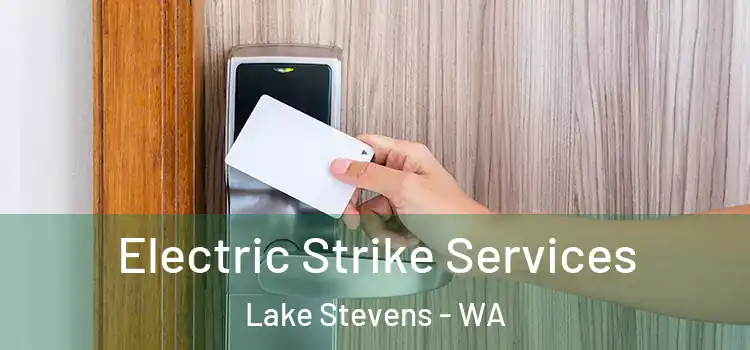 Electric Strike Services Lake Stevens - WA