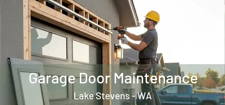 Garage Door Maintenance Lake Stevens - WA