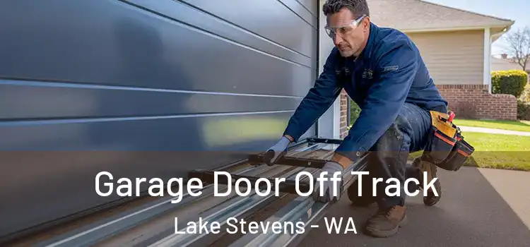  Garage Door Off Track Lake Stevens - WA