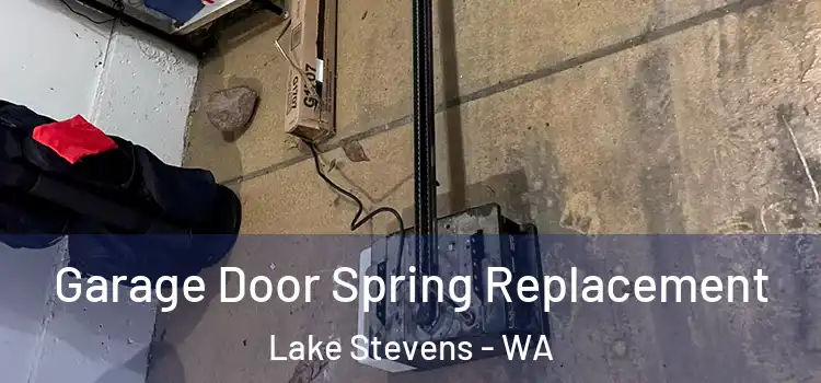  Garage Door Spring Replacement Lake Stevens - WA