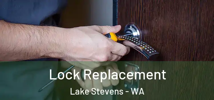 Lock Replacement Lake Stevens - WA