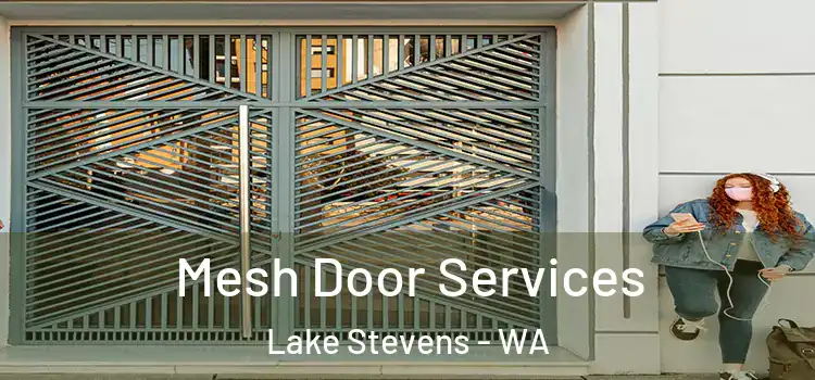 Mesh Door Services Lake Stevens - WA