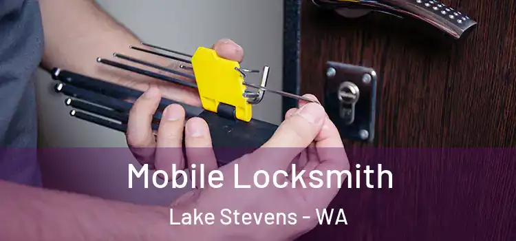Mobile Locksmith Lake Stevens - WA