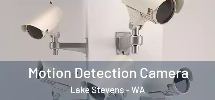  Motion Detection Camera Lake Stevens - WA