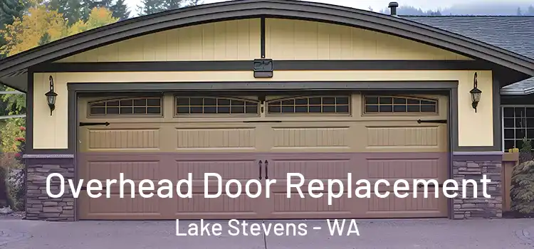  Overhead Door Replacement Lake Stevens - WA
