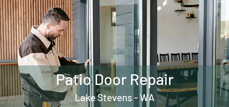 Patio Door Repair Lake Stevens - WA