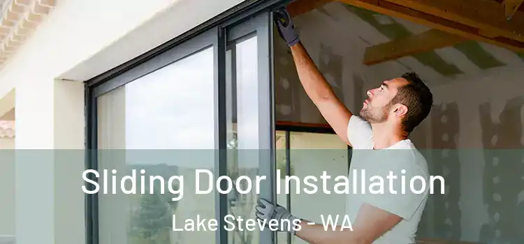 Sliding Door Installation Lake Stevens - WA