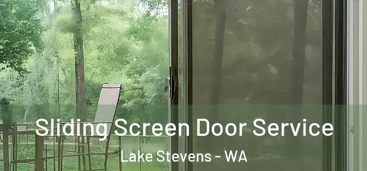 Sliding Screen Door Service Lake Stevens - WA